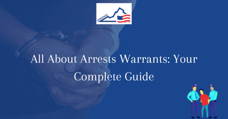 All About Arrests Warrants Your Complete Guide