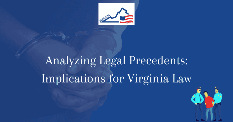 Analyzing Legal Precedents Implications for Virginia Law