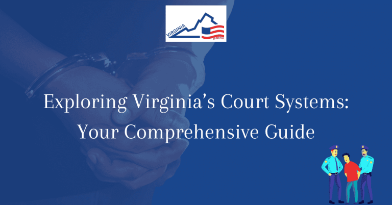Exploring Virginias Court Systems Your Comprehensive Guide