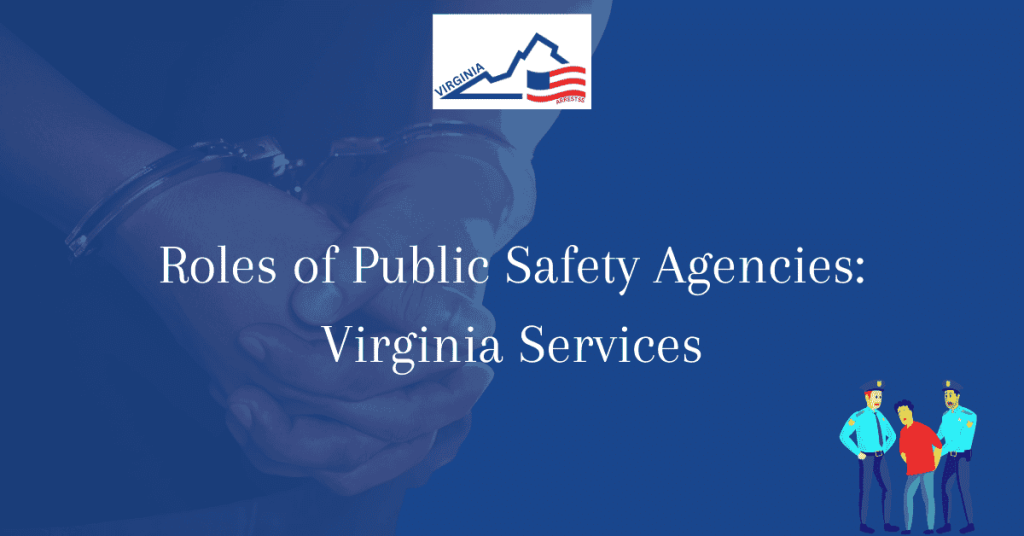 Roles of Public Safety Agencies: Virginia Services
